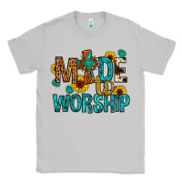 Made To Worship Classic Tee | Teevron