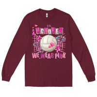 Burgundy in october we wear pink volleyball Long Sleeve Tee - AdoDesignShop