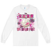 White in october we wear pink volleyball Long Sleeve Tee - AdoDesignShop
