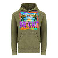 Vintage Olive your future is bright Vintage Hoodie - texasbilliewilder