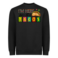 Black I'm Here For The Tacos Heavyweight Sweatshirt - texasbilliewilder