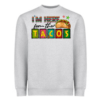 Heather Grey I'm Here For The Tacos Heavyweight Sweatshirt - texasbilliewilder