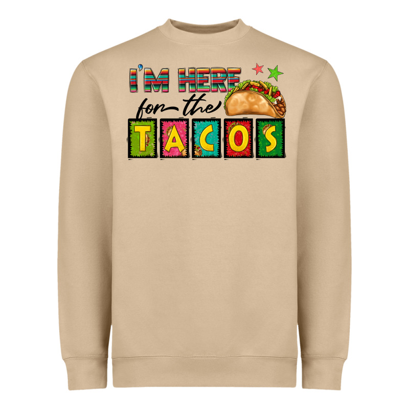 I'm Here For The Tacos Heavyweight Sweatshirt by texasbilliewilder | Teevron