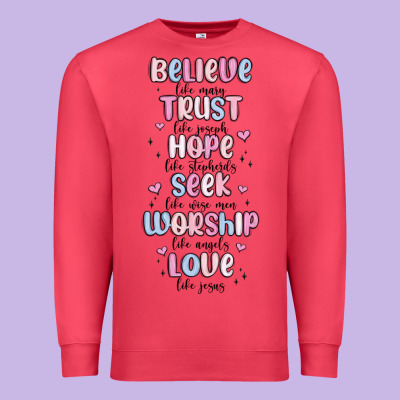 Believe Like Mary Trust Like Joseph Valentine S Da Premium Sweatshirt Designed By Maliassmallbusiness