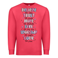Cardinal believe like mary trust like joseph valentine s da Premium Sweatshirt - MaliasSmallBusiness
