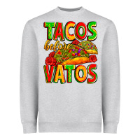 Heather Grey tacos before vatos Heavyweight Sweatshirt - Zillion Design Studio
