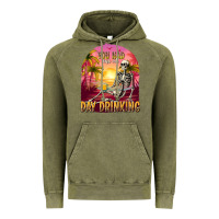 Vintage Olive you had me at day drinking Vintage Hoodie - texasbilliewilder