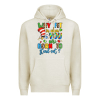 Oatmeal Heather why fit in when you were born to stand out Premium Hoodie - LillyAllenDesigns
