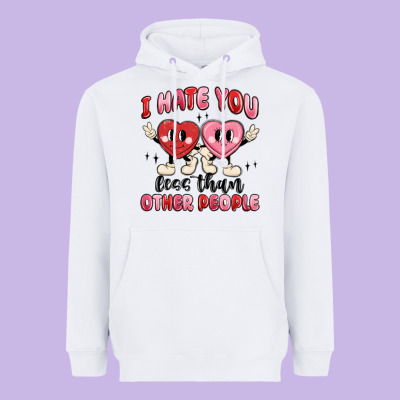 I Hate You Less Than Other People Heavyweight Hoodie Designed By Maliassmallbusiness