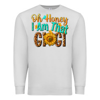 Dove Grey oh honey i am that gigi nca Premium Sweatshirt - NancyCooperArtShop
