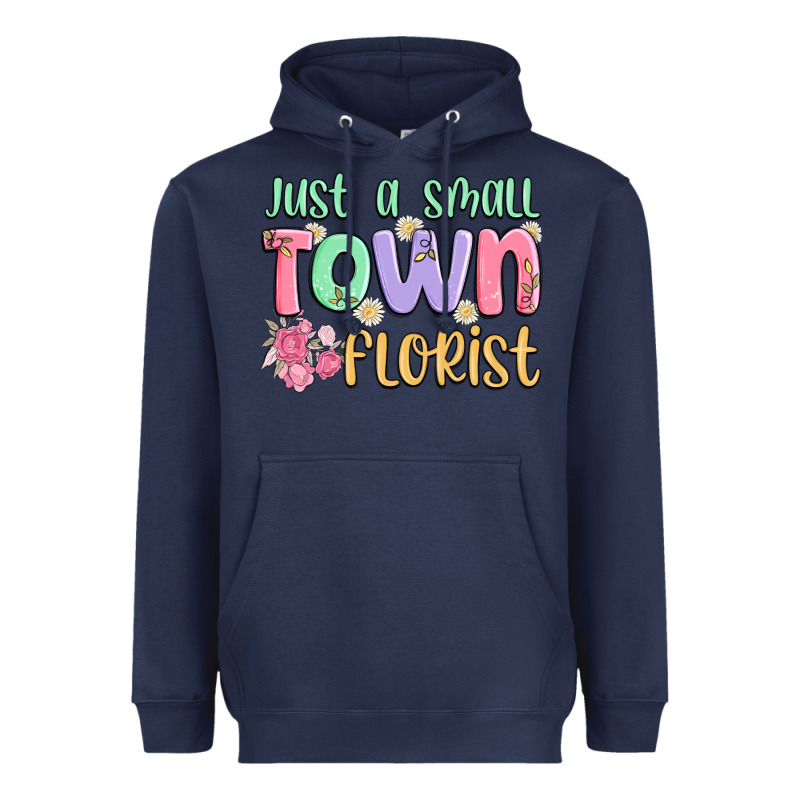 Just A Small Town Florist Heavyweight Hoodie by MaliasSmallBusiness | Teevron