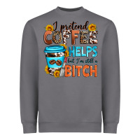 Storm i pretend coffee helps but i'm still a bitch Heavyweight Sweatshirt - Zillion Design Studio
