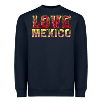 Navy Love Mexico Heavyweight Sweatshirt - texasbilliewilder