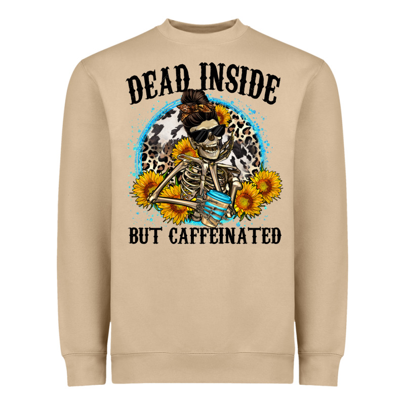 Dead Inside But Caffeinated Heavyweight Sweatshirt by Zillion Design Studio | Teevron