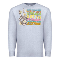Heather Grey some things are better left unsaid Premium Sweatshirt - MaliasSmallBusiness
