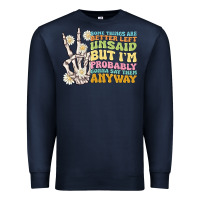 Navy some things are better left unsaid Premium Sweatshirt - MaliasSmallBusiness
