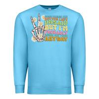 Ocean Blue some things are better left unsaid Premium Sweatshirt - MaliasSmallBusiness