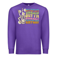 Purple some things are better left unsaid Premium Sweatshirt - MaliasSmallBusiness