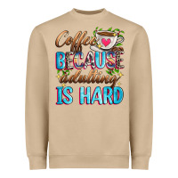 Mushroom coffee because adulting is hard Heavyweight Sweatshirt - Zillion Design Studio