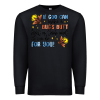 Black if god can make a bugs butt light up Premium Sweatshirt - MaliasSmallBusiness