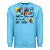 Ocean Blue if god can make a bugs butt light up Premium Sweatshirt - MaliasSmallBusiness