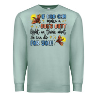 Seafoam if god can make a bugs butt light up Premium Sweatshirt - MaliasSmallBusiness