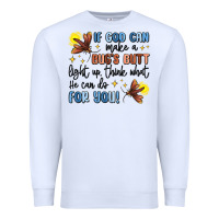 White if god can make a bugs butt light up Premium Sweatshirt - MaliasSmallBusiness