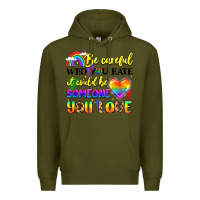 Army Green be careful who you hate it could be someone you Premium Hoodie - LillyAllenDesigns