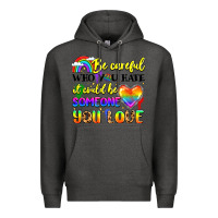Charcoal Heather be careful who you hate it could be someone you Premium Hoodie - LillyAllenDesigns