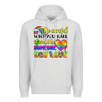 Dove Grey be careful who you hate it could be someone you Premium Hoodie - LillyAllenDesigns
