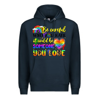 Navy be careful who you hate it could be someone you Premium Hoodie - LillyAllenDesigns
