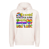 Pale Pink be careful who you hate it could be someone you Premium Hoodie - LillyAllenDesigns