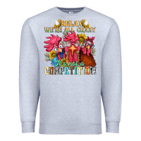 Heather Grey relax were all crazy its not a competition nca Premium Sweatshirt - NancyCooperArtShop