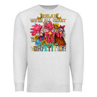 Oatmeal Heather relax were all crazy its not a competition nca Premium Sweatshirt - NancyCooperArtShop