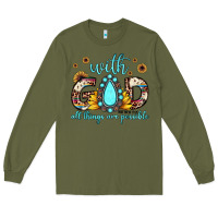 Army Green with god all things are possible matthew 19 26 Long Sleeve Tee - JahusDesignShop