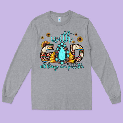 With God All Things Are Possible Matthew 19 26 Long Sleeve Tee Designed By Jahusdesignshop
