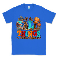 True Royal all the fall thıngs or whatever Classic Tee - AdoDesignShop