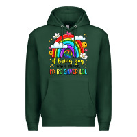 Sports Green if being gay was a choice i'd be gayer lol Premium Hoodie - LillyAllenDesigns