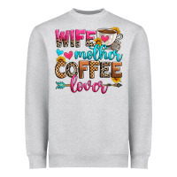 Wife Mother Coffee Lover Heavyweight Sweatshirt | Teevron