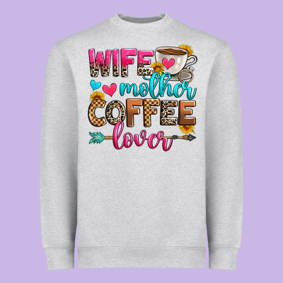 Wife Mother Coffee Lover Heavyweight Sweatshirt Designed By Zillion Design Studio