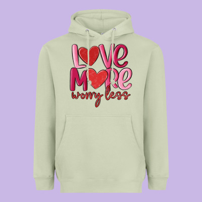 Love More Worry Less Heavyweight Hoodie Designed By Maliassmallbusiness