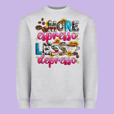 More Espresso Less Depresso Heavyweight Sweatshirt Designed By Zillion Design Studio