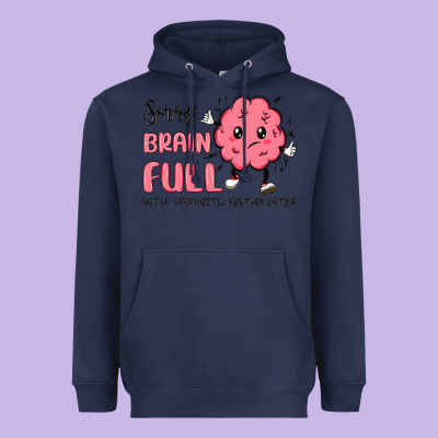 Sorry Brain Full Heavyweight Hoodie Designed By Maliassmallbusiness