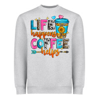 Life Happens Coffee Helps Heavyweight Sweatshirt | Teevron