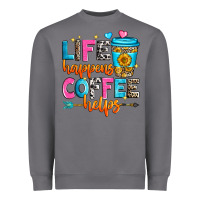Storm life happens coffee helps Heavyweight Sweatshirt - Zillion Design Studio