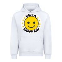 White Have A Happy Day Urban Hoodie - Bettercallsaul