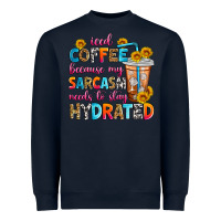 Navy iced coffee because my sarcasm needs to stay hydra Heavyweight Sweatshirt - Zillion Design Studio
