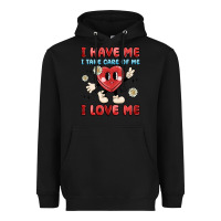 Black i have me i take care of me i love me Heavyweight Hoodie - MaliasSmallBusiness