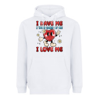 White i have me i take care of me i love me Heavyweight Hoodie - MaliasSmallBusiness