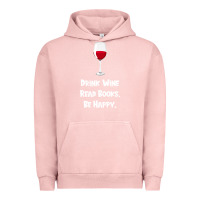 Pigment Salmon drink wine, read books, be happy Urban Hoodie - Bettercallsaul